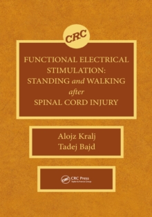 Functional Electrical Stimulation : Standing and Walking After Spinal Cord Injury