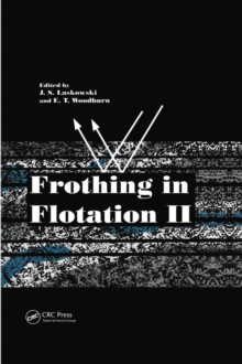 Frothing in Flotation II : Recent Advances in Coal Processing, Volume 2