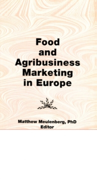 Food and Agribusiness Marketing in Europe