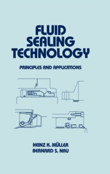 Fluid Sealing Technology : Principles and Applications