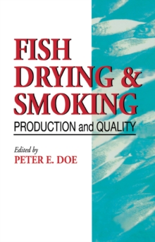 Fish Drying and Smoking : Production and Quality