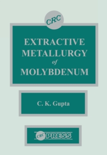 Extractive Metallurgy of Molybdenum