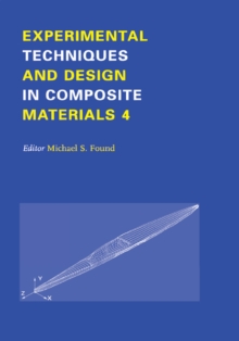 Experimental Techniques and Design in Composite Materials : Proceedings of the 4h Seminar, Sheffield, 1-2 September 1998