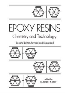 Epoxy Resins : Chemistry and Technology, Second Edition,