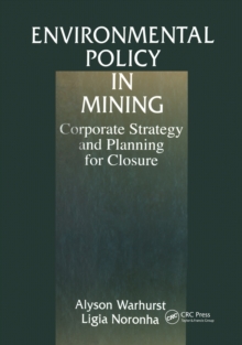 Environmental Policy in Mining : Corporate Strategy and Planning