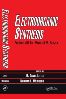 Electroorganic Synthesis : Festschrift for Manuel M. Baizer