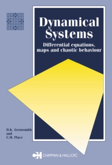 Dynamical Systems : Differential Equations, Maps, and Chaotic Behaviour