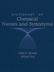 Dictionary of Chemical Names and Synonyms