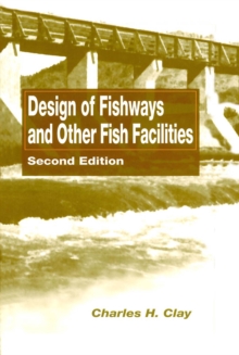 Design of Fishways and Other Fish Facilities