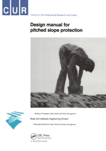 Design Manual for Pitched Slope Protection : CUR-Reports 155