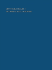 Crustacean Issues 3 : Factors in Adult Growth