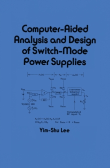 Computer-Aided Analysis and Design of Switch-Mode Power Supplies