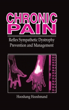 Chronic Pain : Reflex Sympathetic Dystrophy, Prevention, and Management