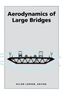 Aerodynamics of Large Bridges