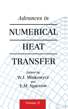 Advances in Numerical Heat Transfer, Volume 2