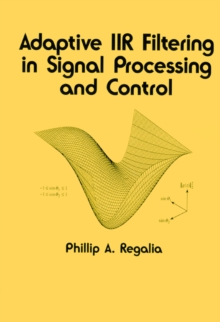 Adaptive IIR Filtering in Signal Processing and Control