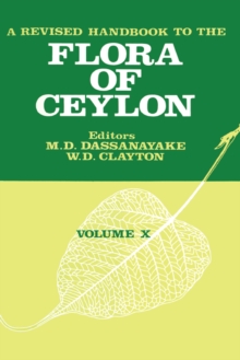 A Revised Handbook to the Flora of Ceylon - Volume 10