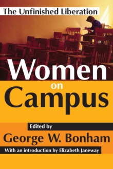 Women on Campus : The Unfinished Liberation