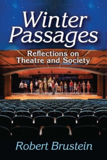 Winter Passages : Reflections on Theatre and Society