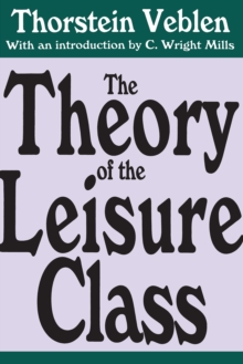 The Theory of the Leisure Class