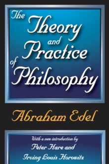 The Theory and Practice of Philosophy