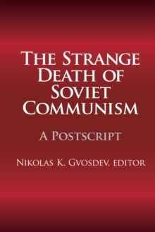 The Strange Death of Soviet Communism : A Postscript