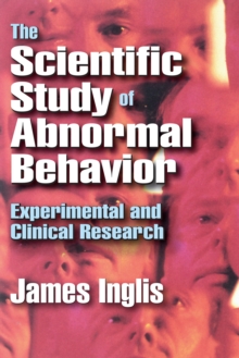 The Scientific Study of Abnormal Behavior : Experimental and Clinical Research