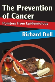 The Prevention of Cancer : Pointers from Epidemiology