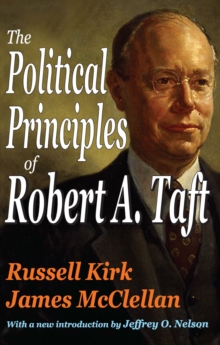 The Political Principles of Robert A. Taft