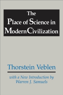 The Place of Science in Modern Civilization