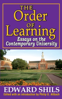 The Order of Learning : Essays on the Contemporary University