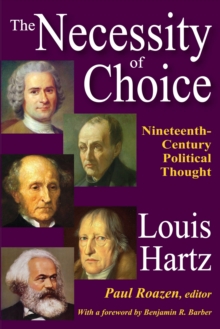 The Necessity of Choice : Nineteenth Century Political Thought