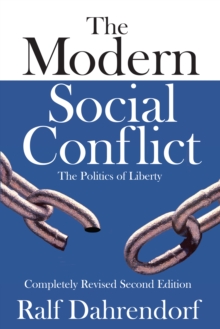 The Modern Social Conflict : The Politics of Liberty