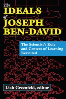 The Ideals of Joseph Ben-David : The Scientist's Role and Centers of Learning Revisited