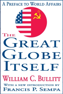 The Great Globe Itself : A Preface to World Affairs