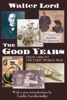 The Good Years : From 1900 to the First World War