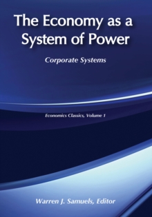 The Economy as a System of Power : Corporate Powers