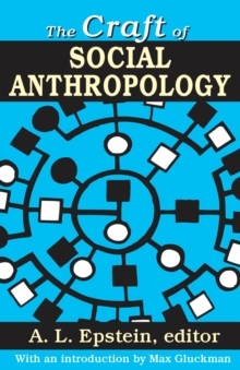 The Craft of Social Anthropology