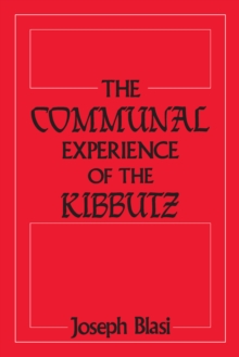 The Communal Experience of the Kibbutz