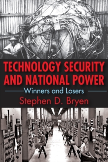 Technology Security and National Power : Winners and Losers