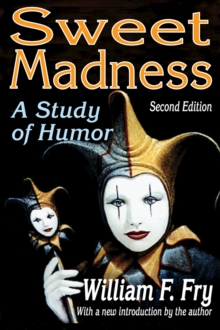 Sweet Madness : A Study of Humor