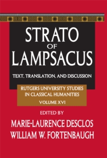 Strato of Lampsacus : Text, Translation and Discussion