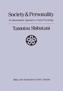 Society and Personality : Interactionist Approach to Social Psychology