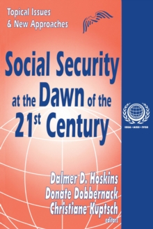 Social Security at the Dawn of the 21st Century : Topical Issues and New Approaches