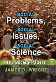 Social Problems, Social Issues, Social Science : The Society Papers