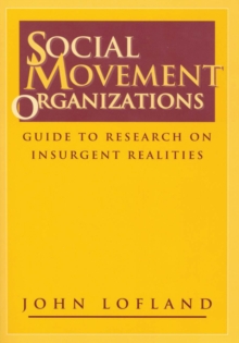 Social Movement Organizations : Guide to Research on Insurgent Realities