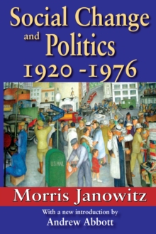 Social Change and Politics : 1920-1976