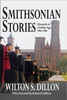 Smithsonian Stories : Chronicle of a Golden Age, 1964-1984