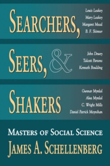 Searchers, Seers, and Shakers : Masters of Social Science