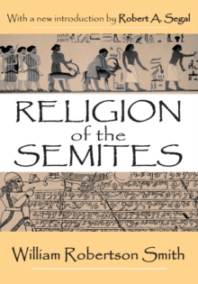 Religion of the Semites : The Fundamental Institutions